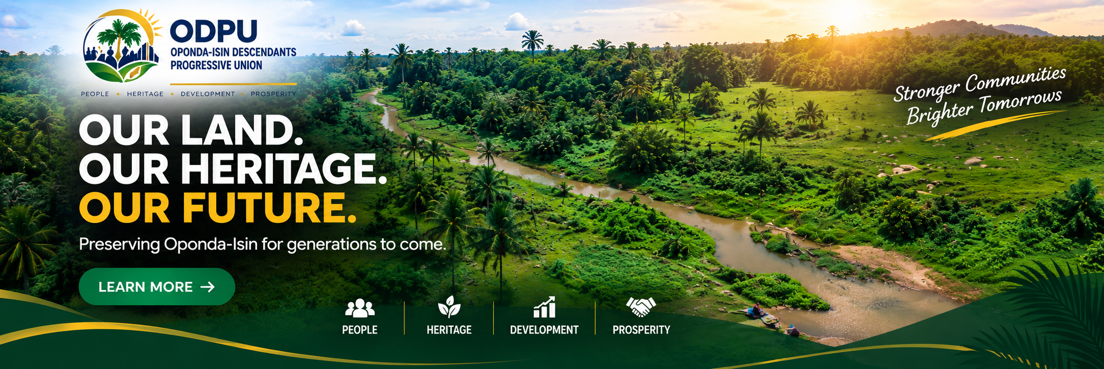 Our Land. Our Heritage. Our Future. Preserving Oponda-Isin for generations to come.